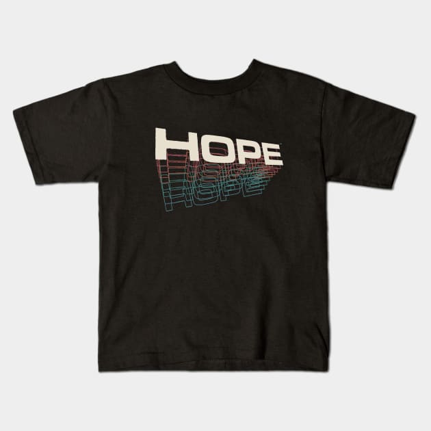 Hope Kids T-Shirt by vo_maria